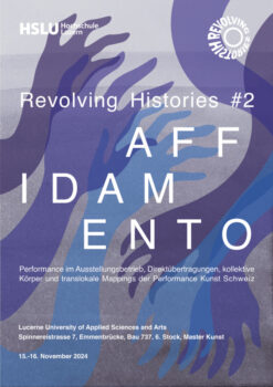 Revolving Histories #2 – AFFIDAMENTO